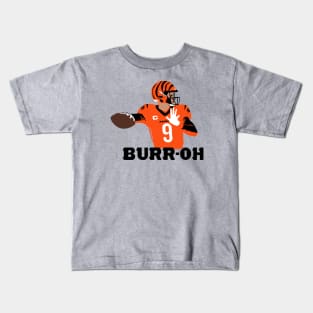 Burr-OH, Joe Burrow Cincinnati Football themed Kids T-Shirt